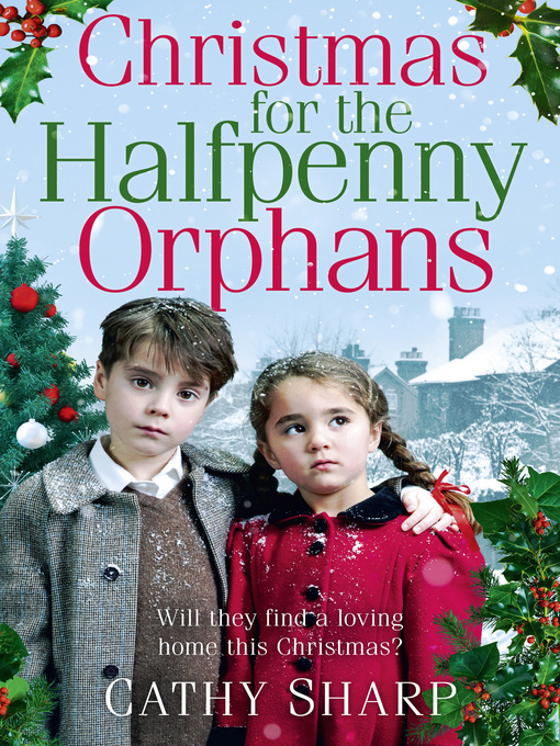 Title details for Christmas for the Halfpenny Orphans by Cathy Sharp - Available